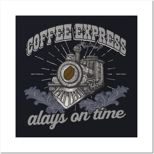 Coffee Express steam locomotive railwayman gift Wall Art by Foxxy Merch